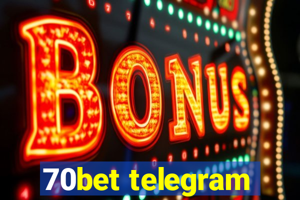 70bet telegram
